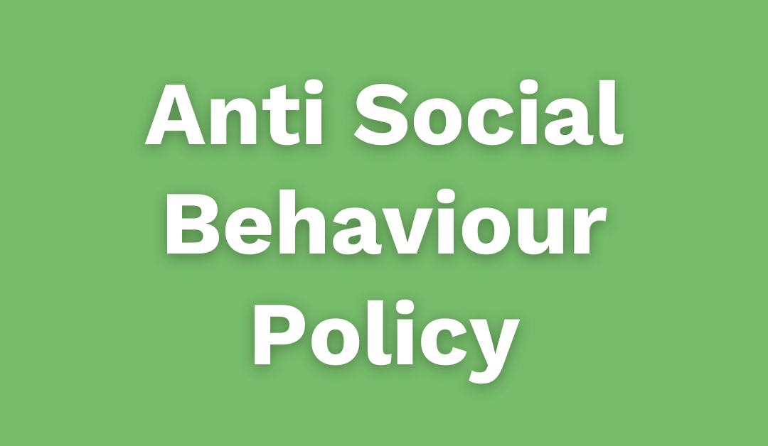 Anti Social Behaviour Policy