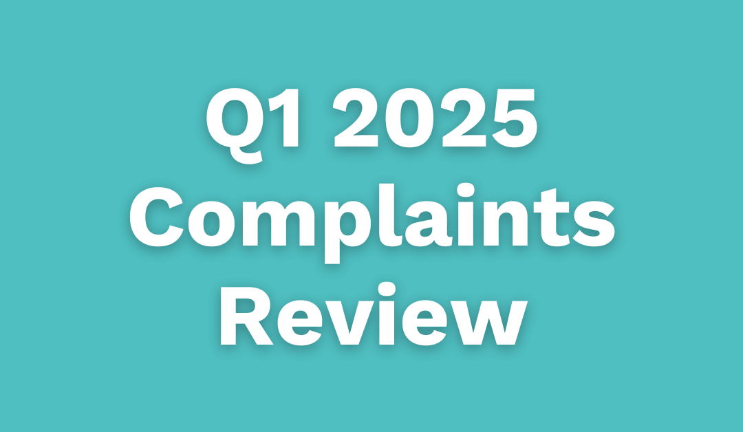 Q1 2025 Complaints Review
